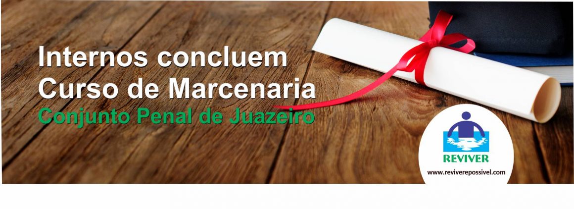 CPJ: Internos concluem Curso de Marcenaria