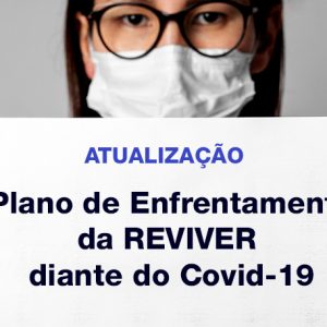 REVIVER: Atualização do Plano de Enfrentamento diante do COVID-19