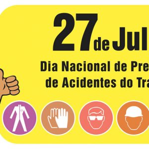 Dia Nacional de Prevenção de Acidentes do Trabalho