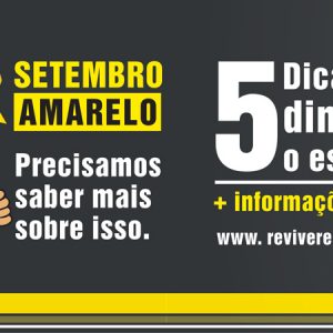 Setembro Amarelo – Essa campanha também é para você!