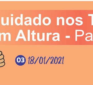 Dica 3/2021: EPIs para trabalho em Altura