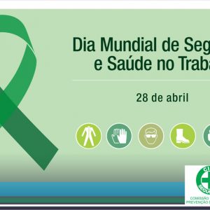 Dia Mundial da Saúde e Segurança no Trabalho