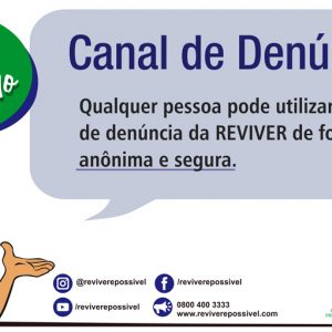 Divulgação do Canal de Denúncia da REVIVER